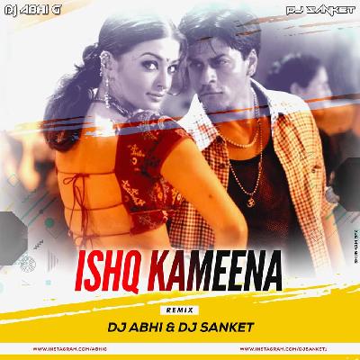 Ishq Kamina - Remix - DJ ABHI X DJ SANKET